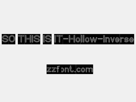 SO THIS IS IT-Hollow-Inverse