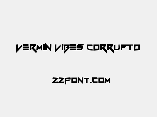 Vermin Vibes Corrupto