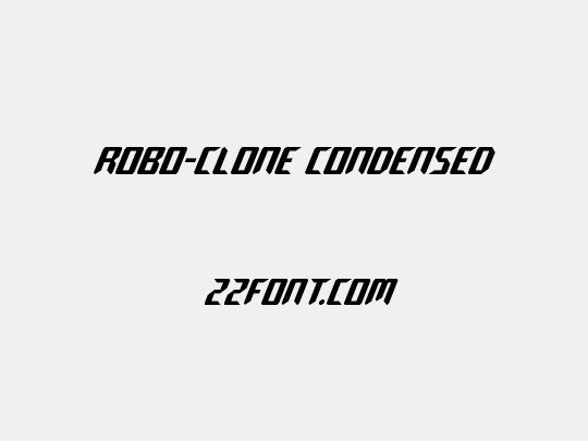 Robo-Clone Condensed
