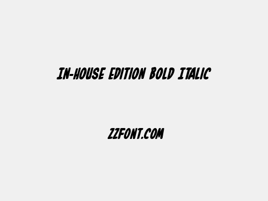 In-House Edition Bold Italic