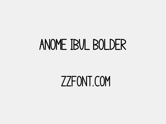 anome ibul bolder
