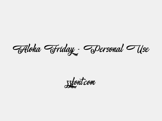 Aloha Friday - Personal Use