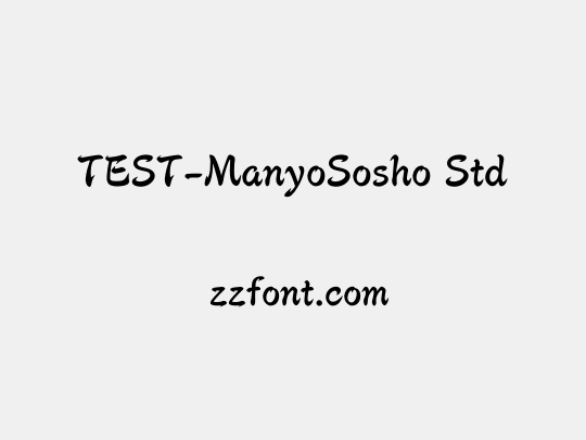 TEST-ManyoSosho Std