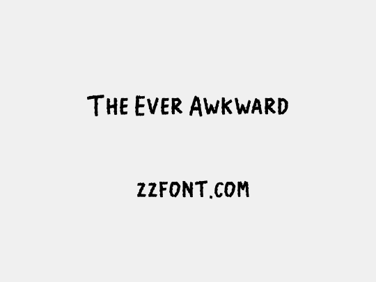 The Ever Awkward