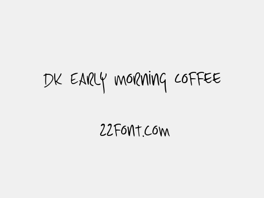 DK Early Morning Coffee