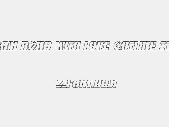 From BOND With Love Outline Italic