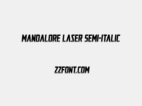 Mandalore Laser Semi-Italic