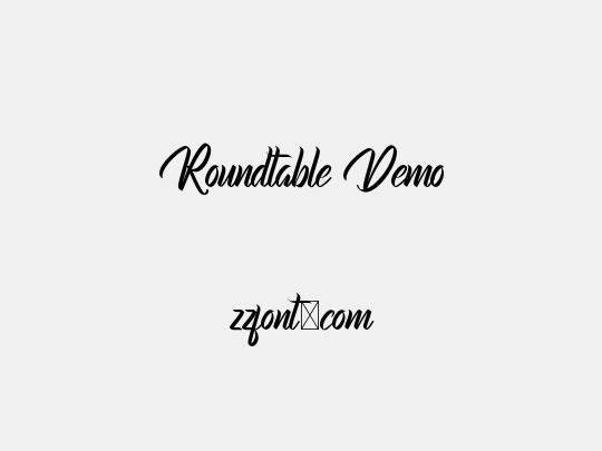 Roundtable Demo