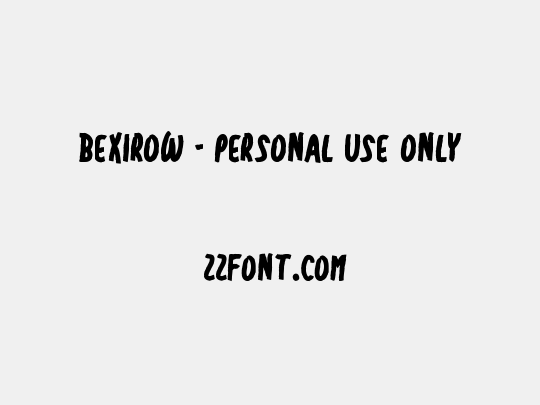Bexirow - Personal Use Only