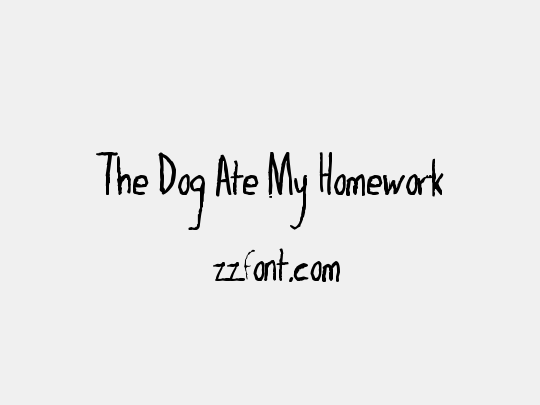 The Dog Ate My Homework