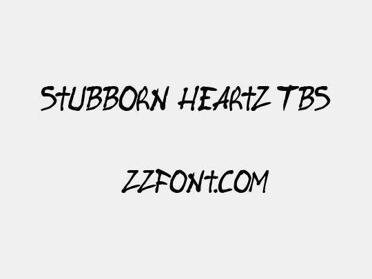 Stubborn Heartz TBS