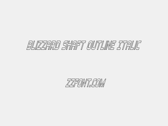 Blizzard Shaft Outline Italic
