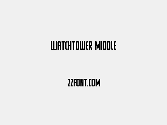 Watchtower Middle