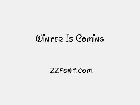 Winter Is Coming
