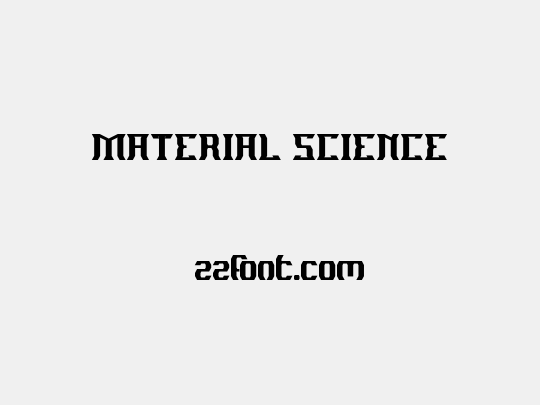 MATERIAL SCIENCE