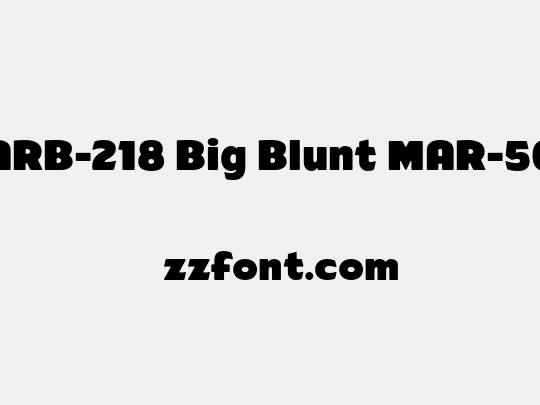 ARB-218 Big Blunt MAR-50