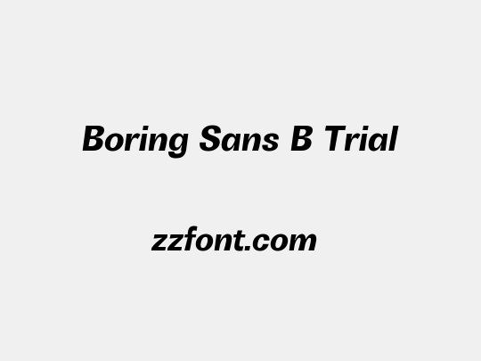 Boring Sans B Trial