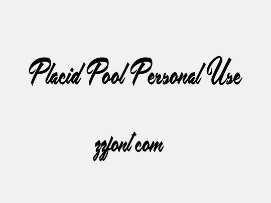 Placid Pool Personal Use