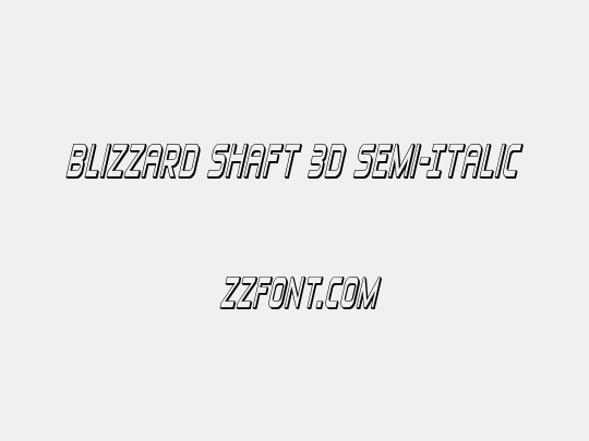 Blizzard Shaft 3D Semi-Italic