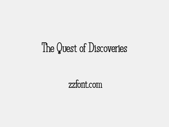 The Quest of Discoveries