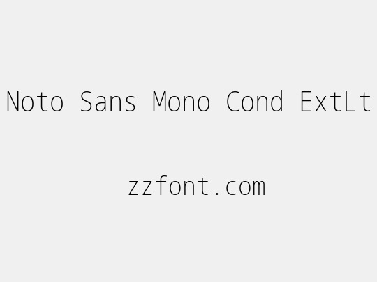 Noto Sans Mono Cond ExtLt