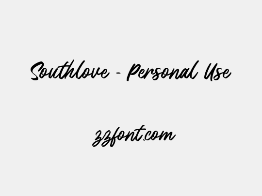 Southlove - Personal Use