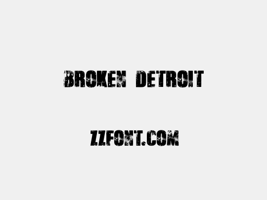 Broken Detroit