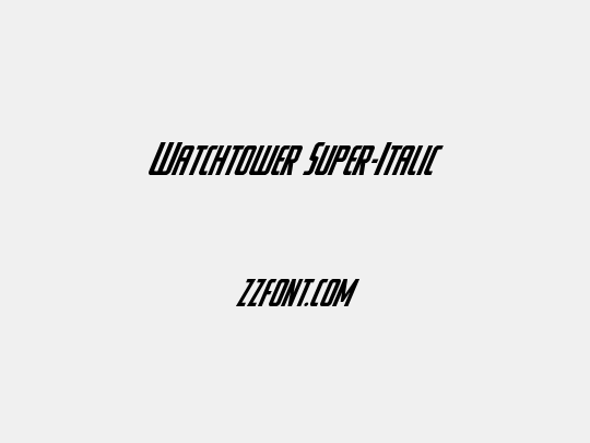 Watchtower Super-Italic
