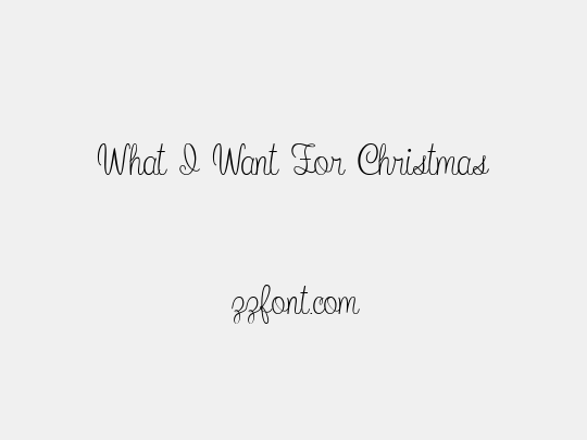 What I Want For Christmas