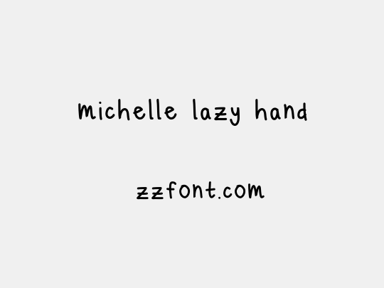 michelle lazy hand