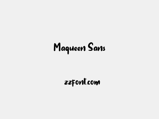 Maqueen Sans