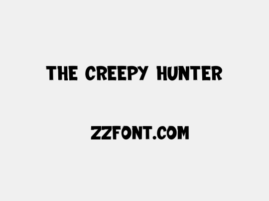 THE CREEPY HUNTER