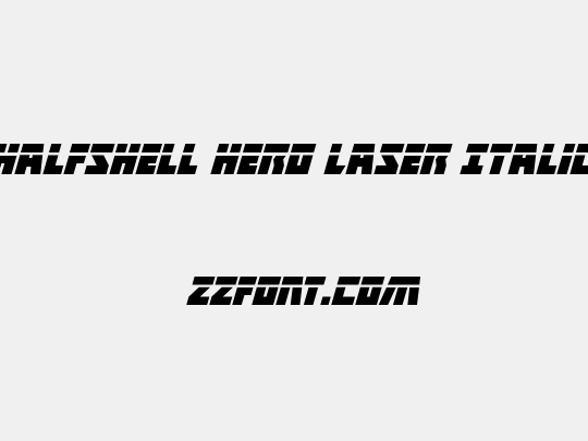 Halfshell Hero Laser Italic