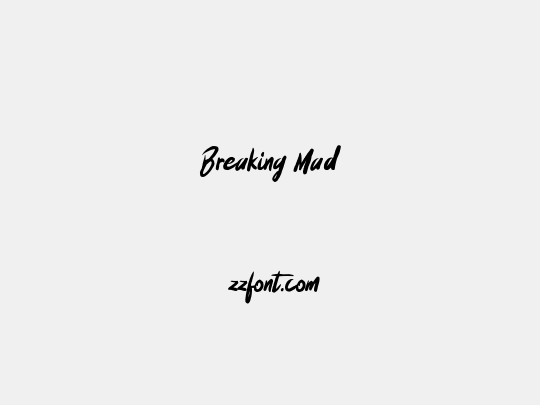 Breaking Mad