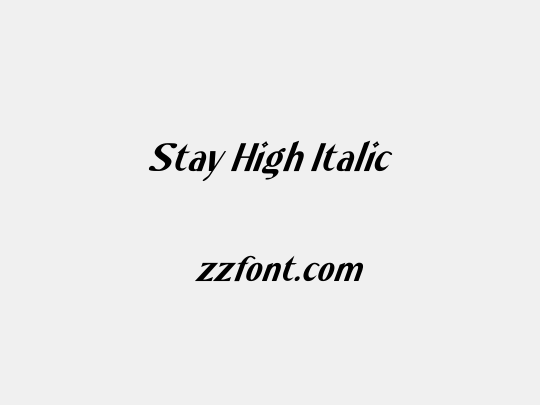 Stay High Italic