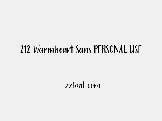212 Warmheart Sans PERSONAL USE