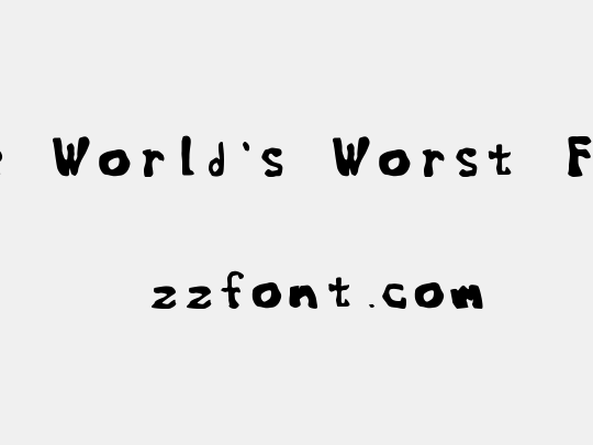 The World's Worst Font