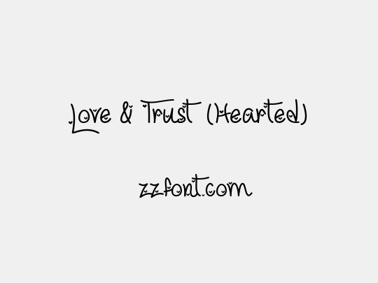 Love & Trust (Hearted)
