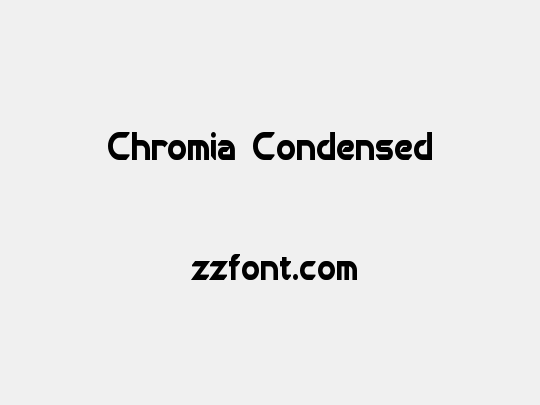 Chromia Condensed