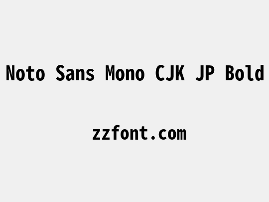 Noto Sans Mono CJK JP Bold