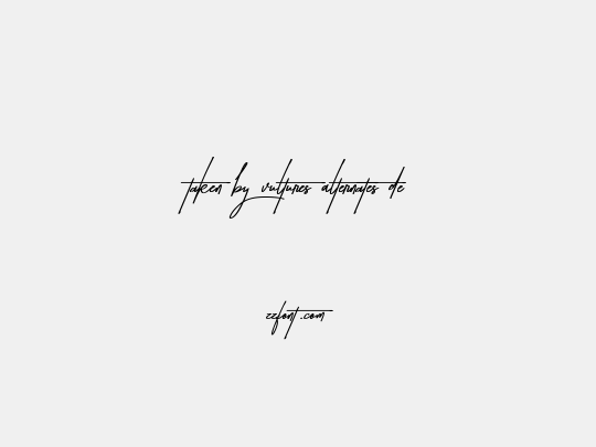 Taken by Vultures Alternates De