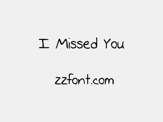 I Missed You