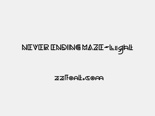 NEVER ENDING MAZE-Light