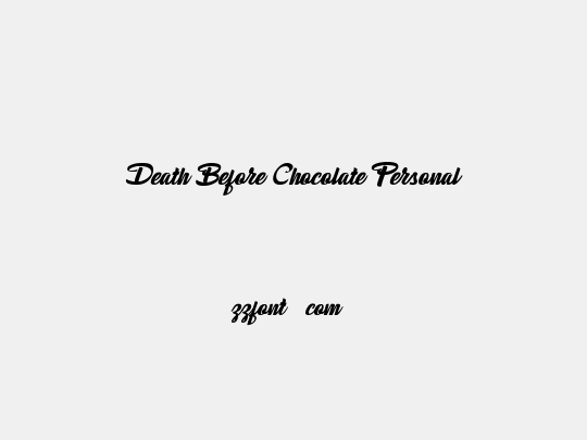 Death Before Chocolate Personal