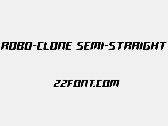 Robo-Clone Semi-Straight