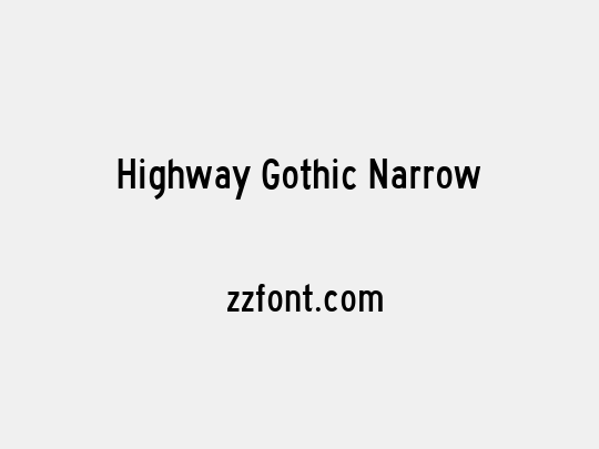 Highway Gothic Narrow