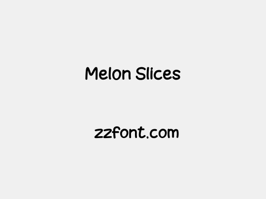 Melon Slices