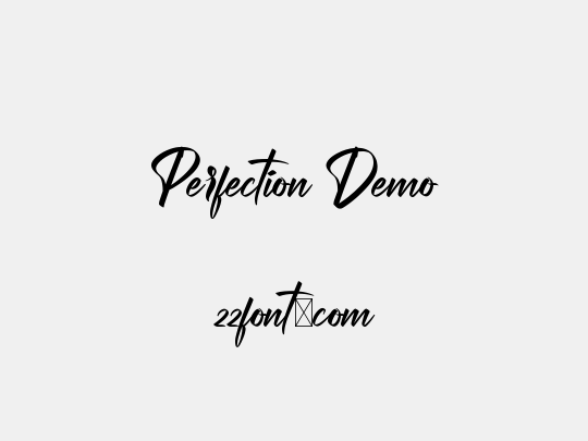 Perfection Demo