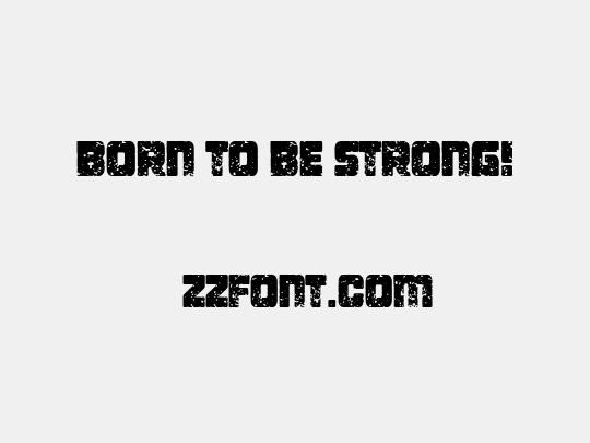 Born To be Strong!