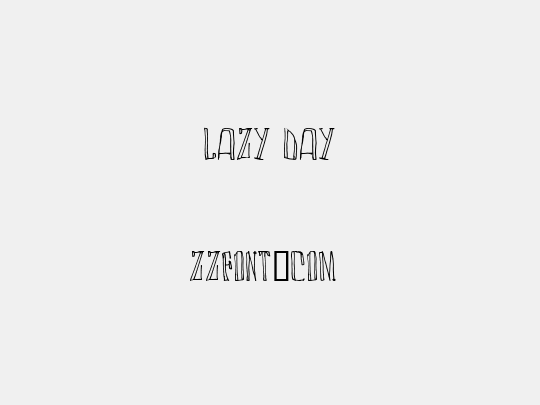 LAZY DAY